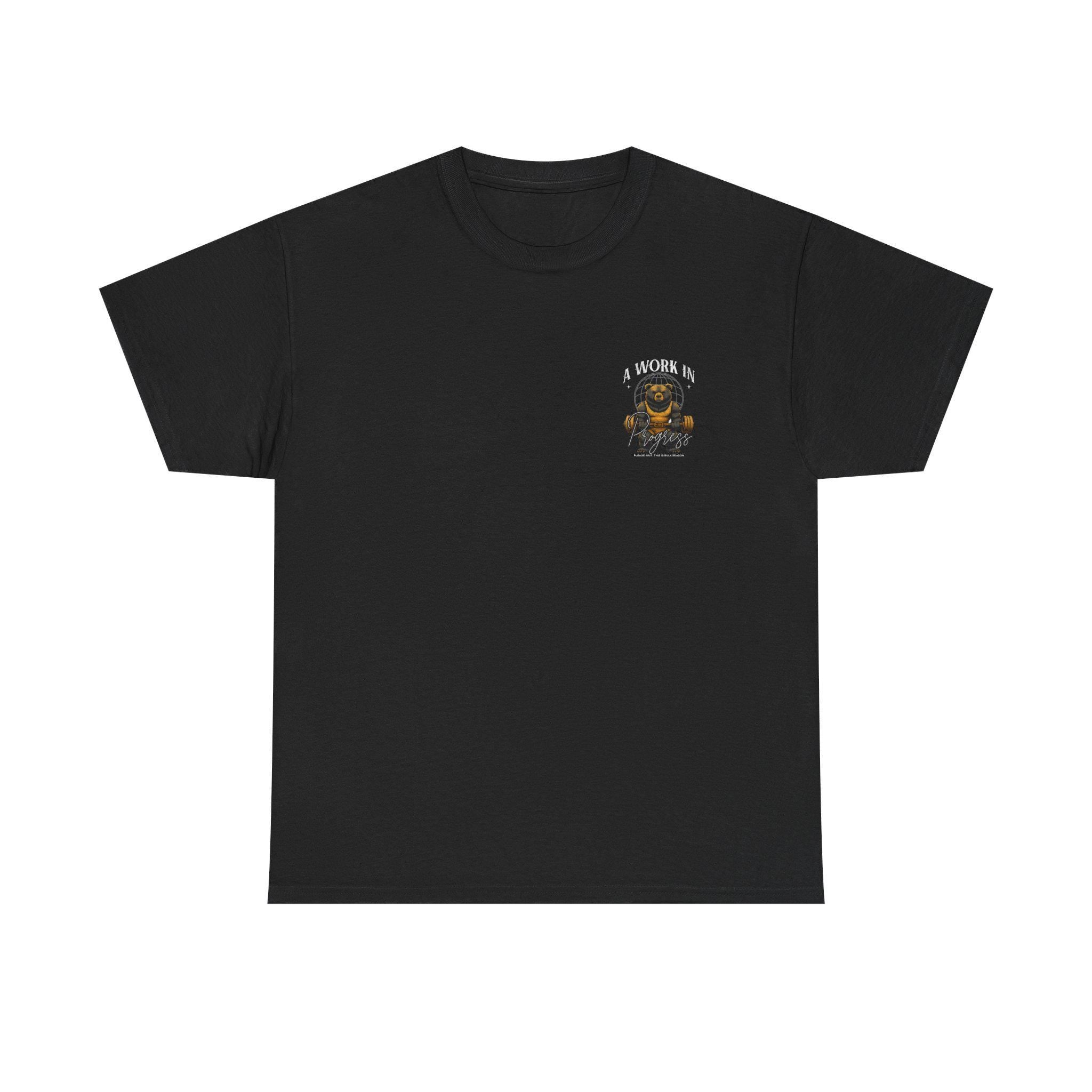 Bear Weightlifting T Shirt A Work In Progress Gym Tee