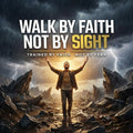 Walk By Faith Not By Sight Christian Tee | Inspirational Shirt