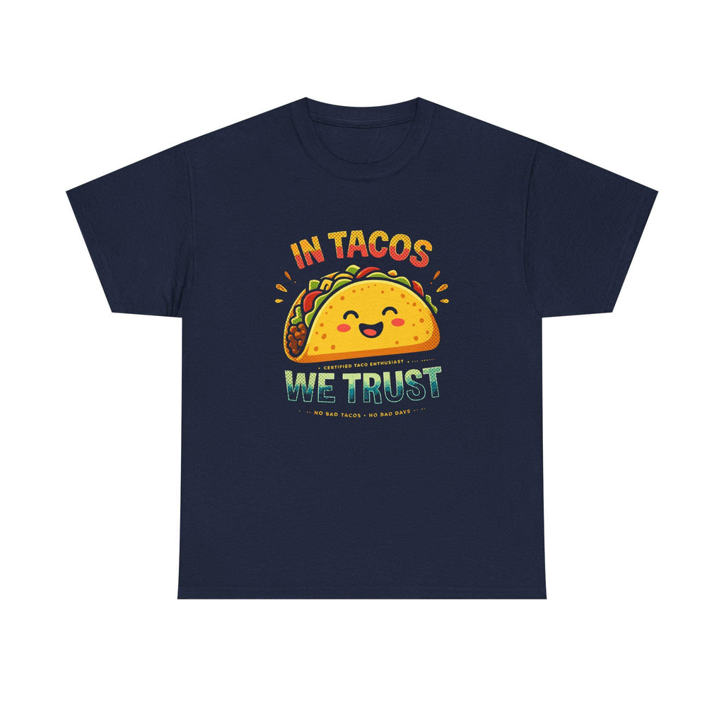 In Tacos We Trust Tee | Taco Graphic Shirt, Foodie Tee
