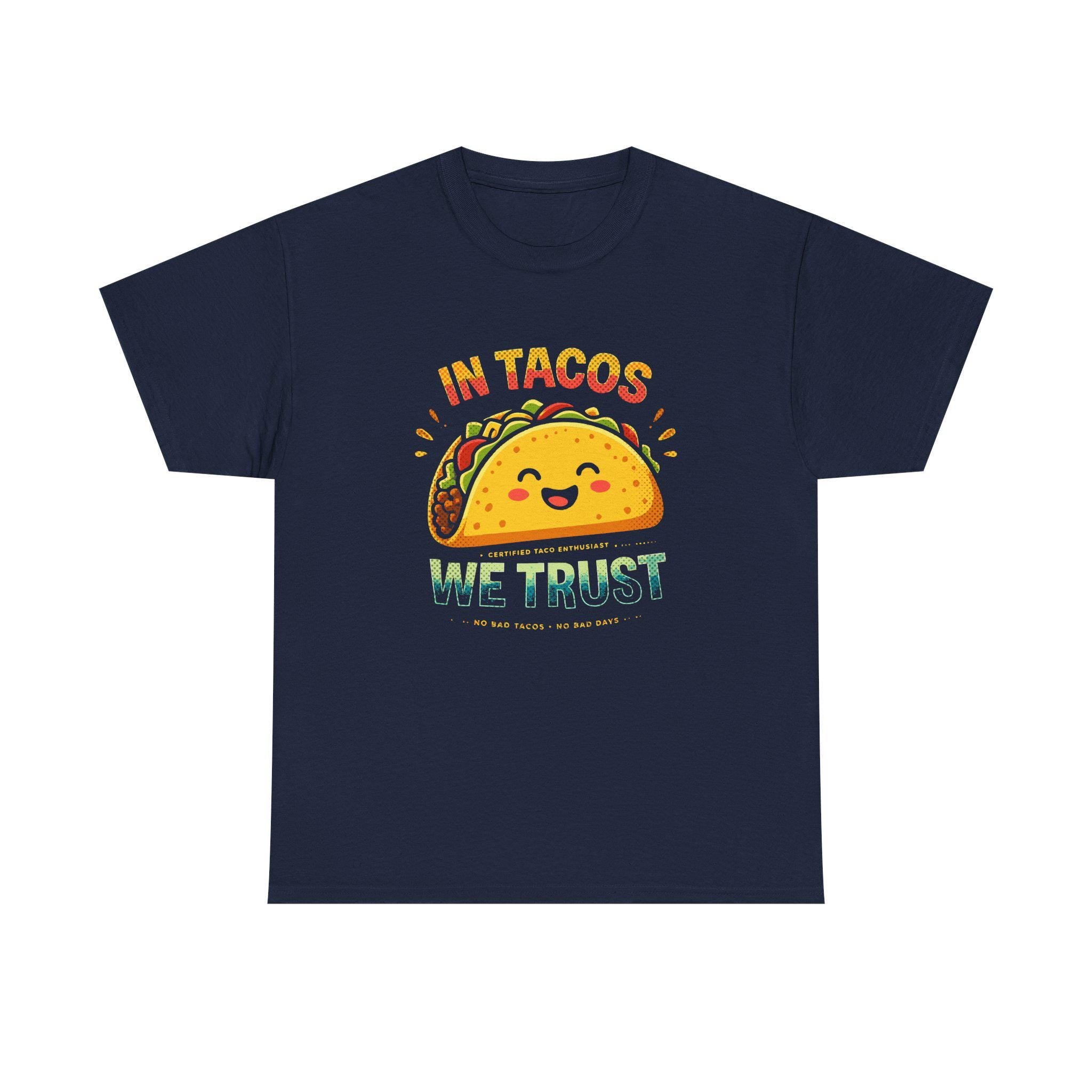 In Tacos We Trust Tee | Taco Graphic Shirt, Foodie Tee