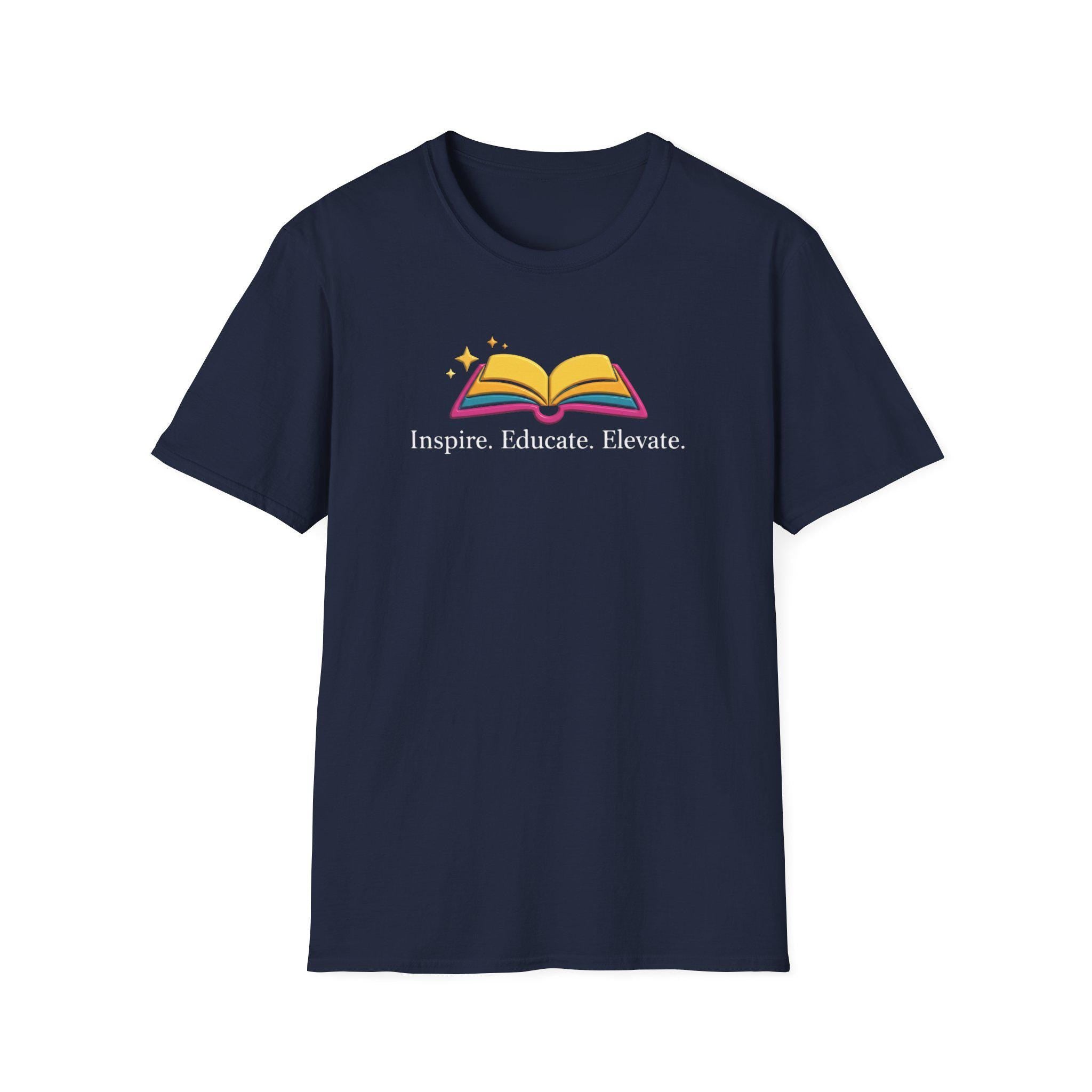 Inspire. Educate. Elevate. T-Shirt | Teacher Motivational Shirt, School Appreciation