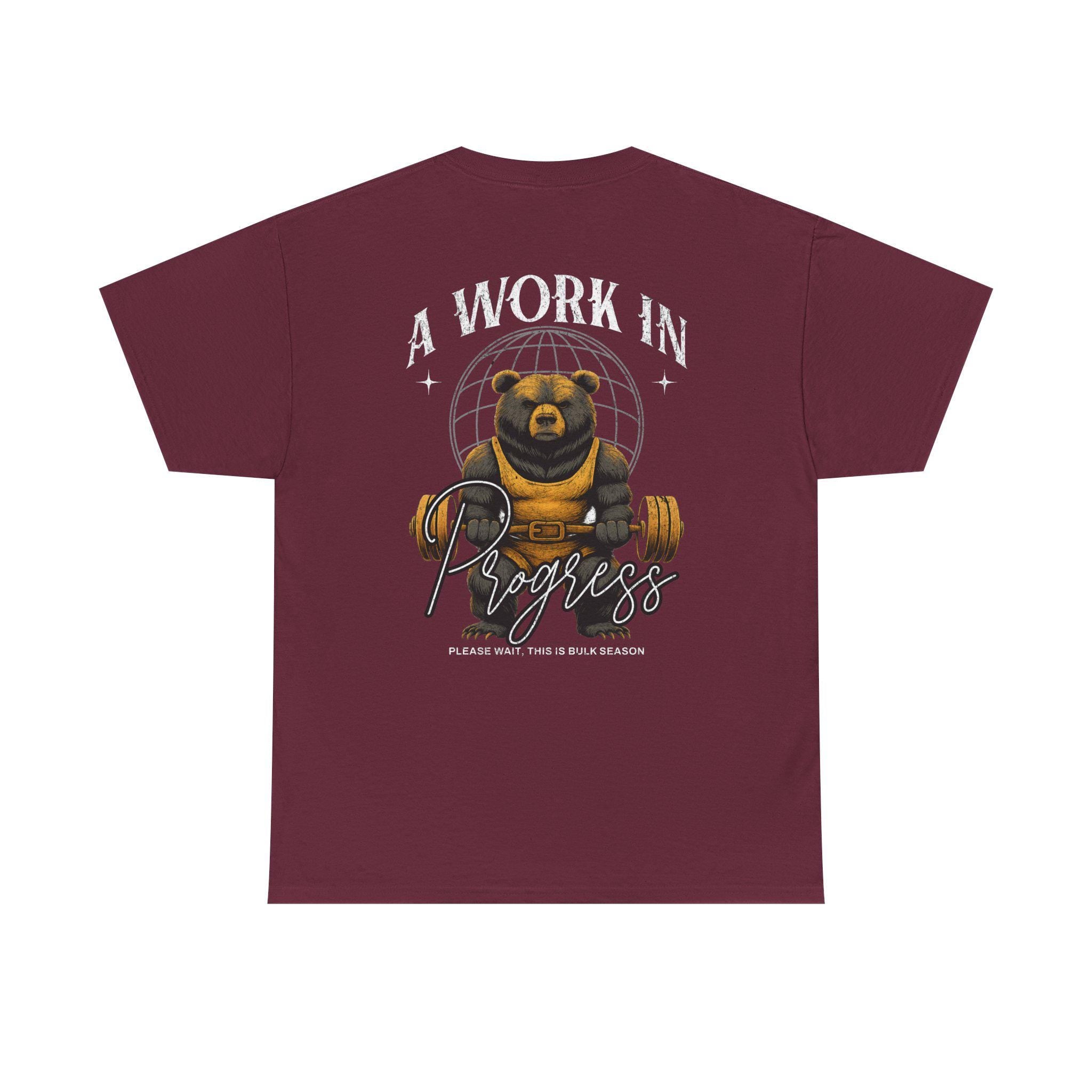 Bear Weightlifting T Shirt A Work In Progress Gym Tee