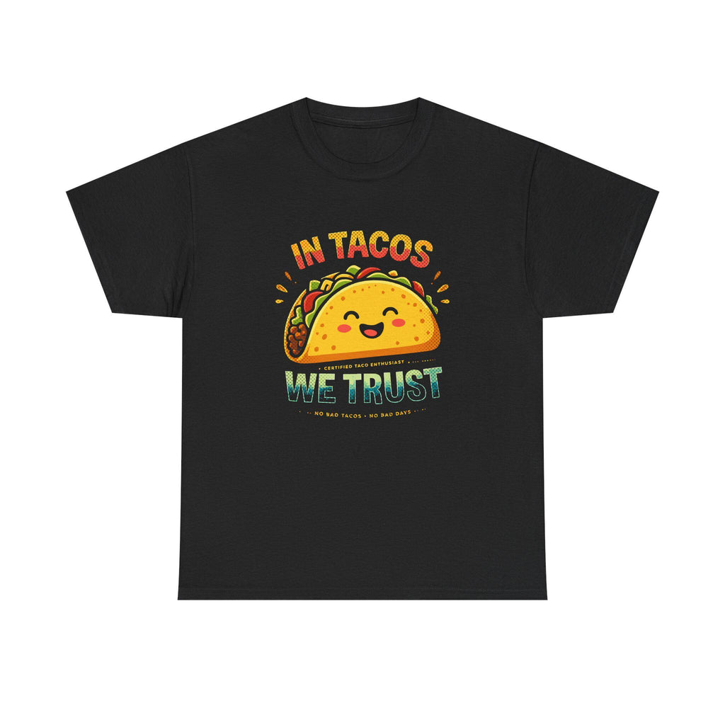 In Tacos We Trust Tee | Taco Graphic Shirt, Foodie Tee