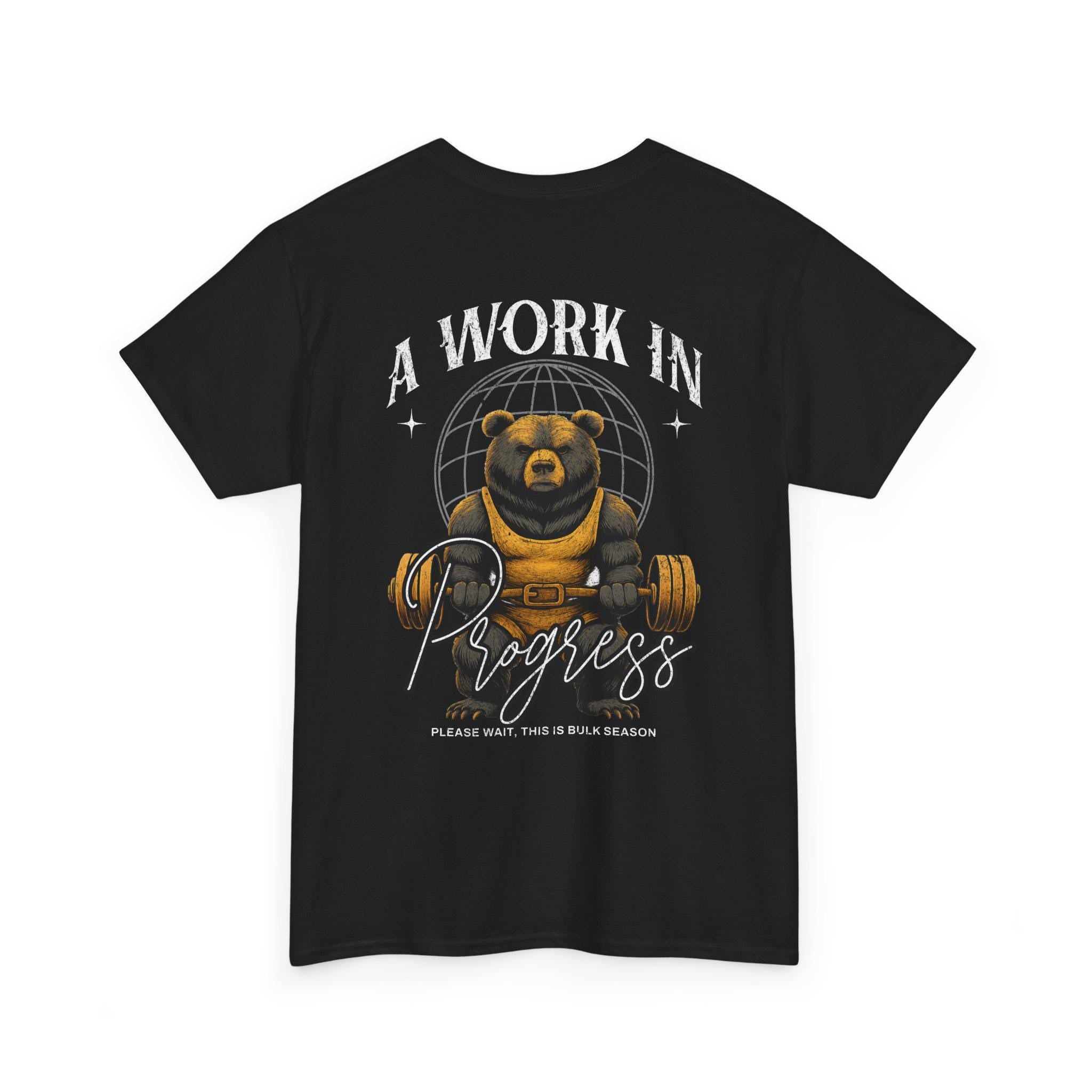 Bear Weightlifting T Shirt A Work In Progress Gym Tee