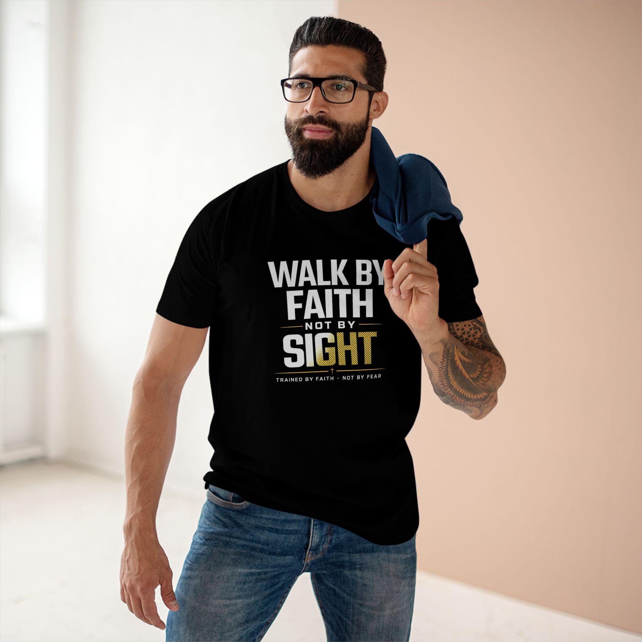 Walk By Faith Not By Sight Christian Tee | Inspirational Shirt