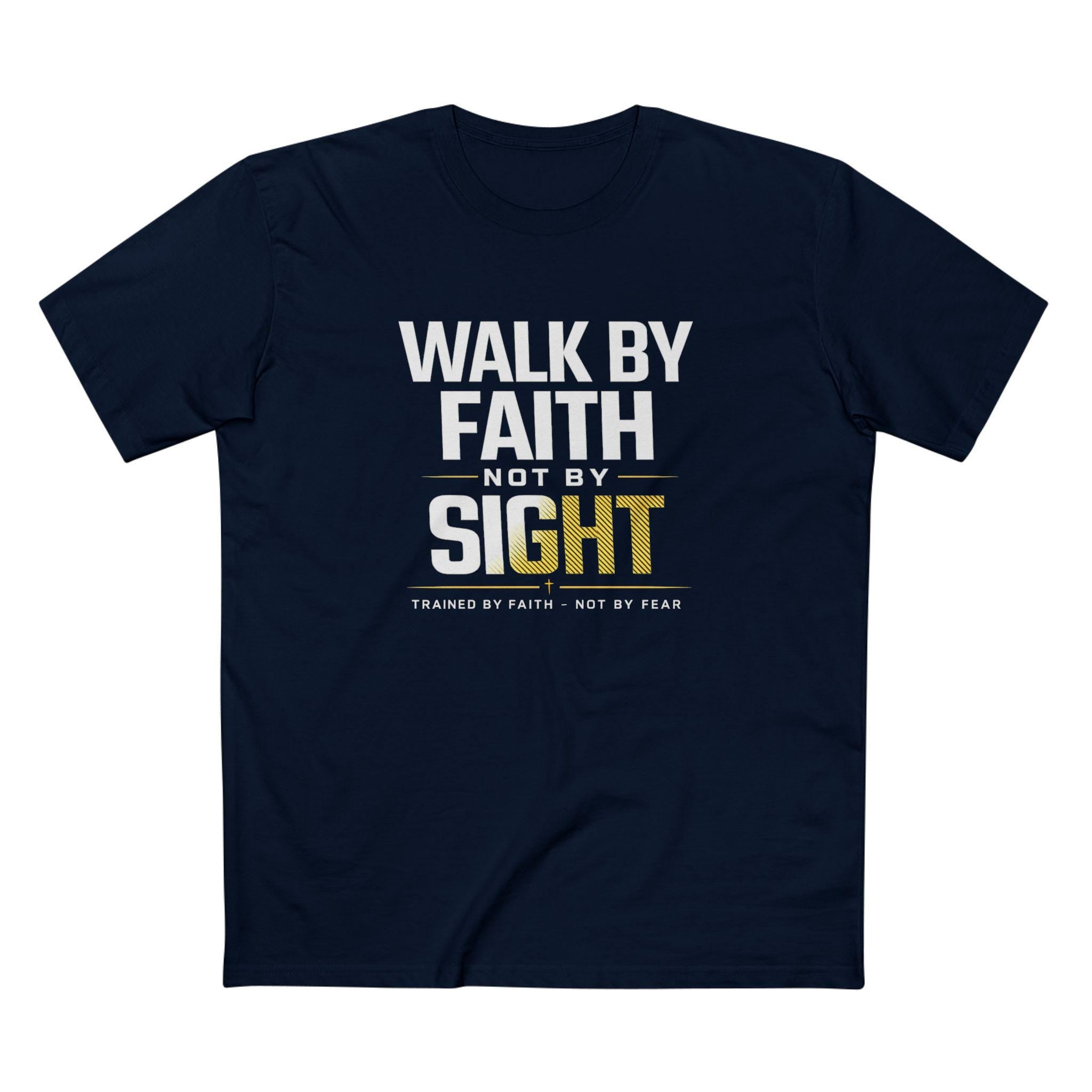 Walk By Faith Not By Sight Christian Tee | Inspirational Shirt