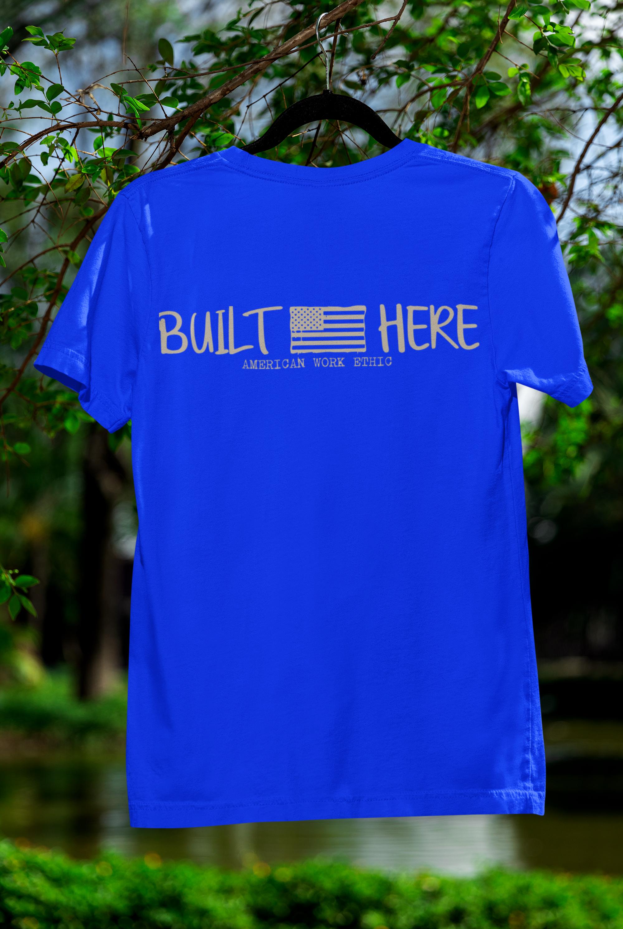 Built Here Shirt | American Work Ethic Typography Tee | Team Wood Motivation __etsy:7755094446