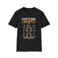 Front Print - Everything Hurts But Im Still Here T-Shirt | Funny Pain Diagram Tee
