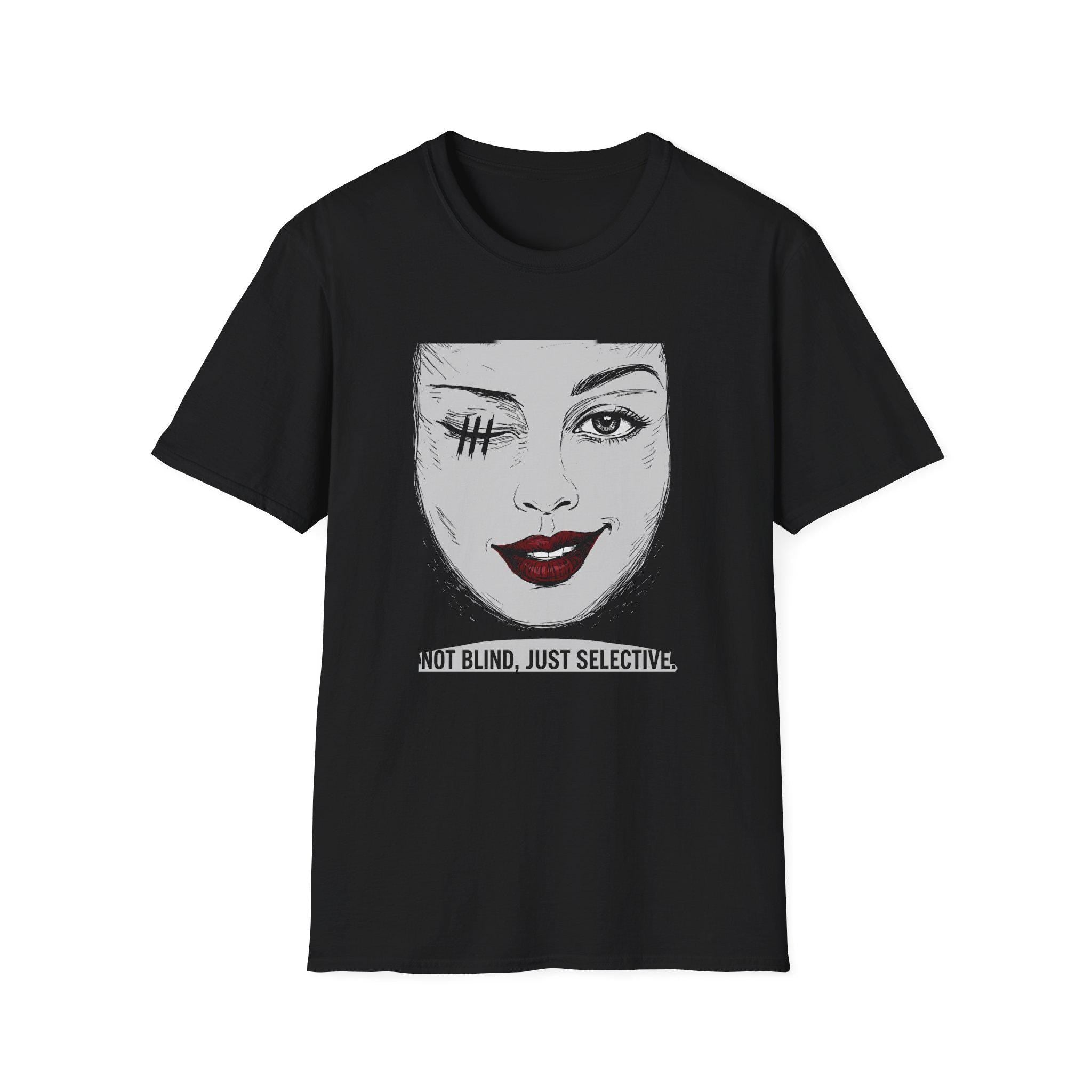 Not Blind Just Selective face illustration T-Shirt | winking woman graphic tee
